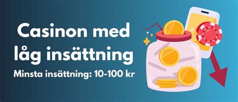 minsta insättning på casino